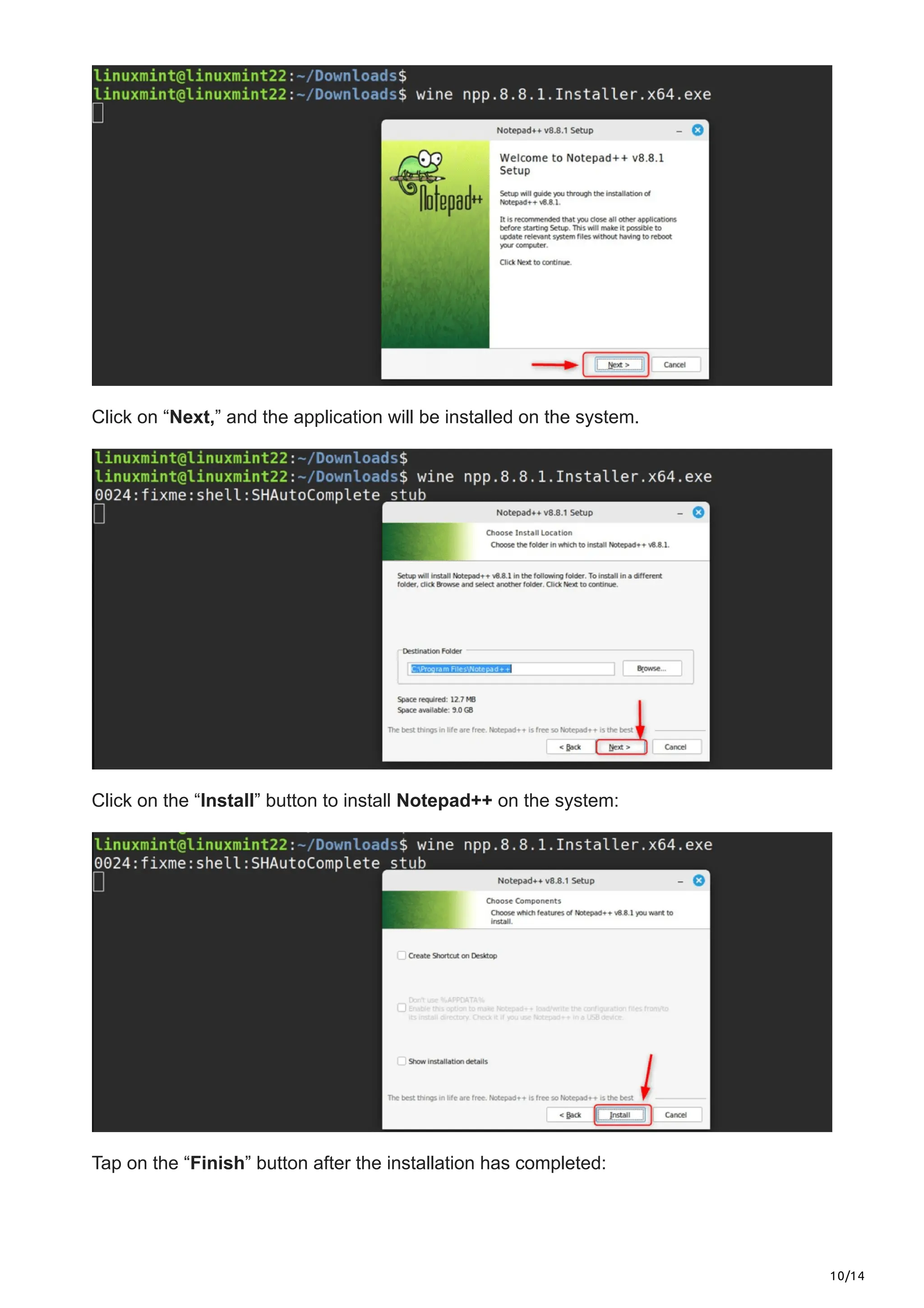 10/14
Click on “Next,” and the application will be installed on the system.
Click on the “Install” button to install Notepad++ on the system:
Tap on the “Finish” button after the installation has completed:
 
