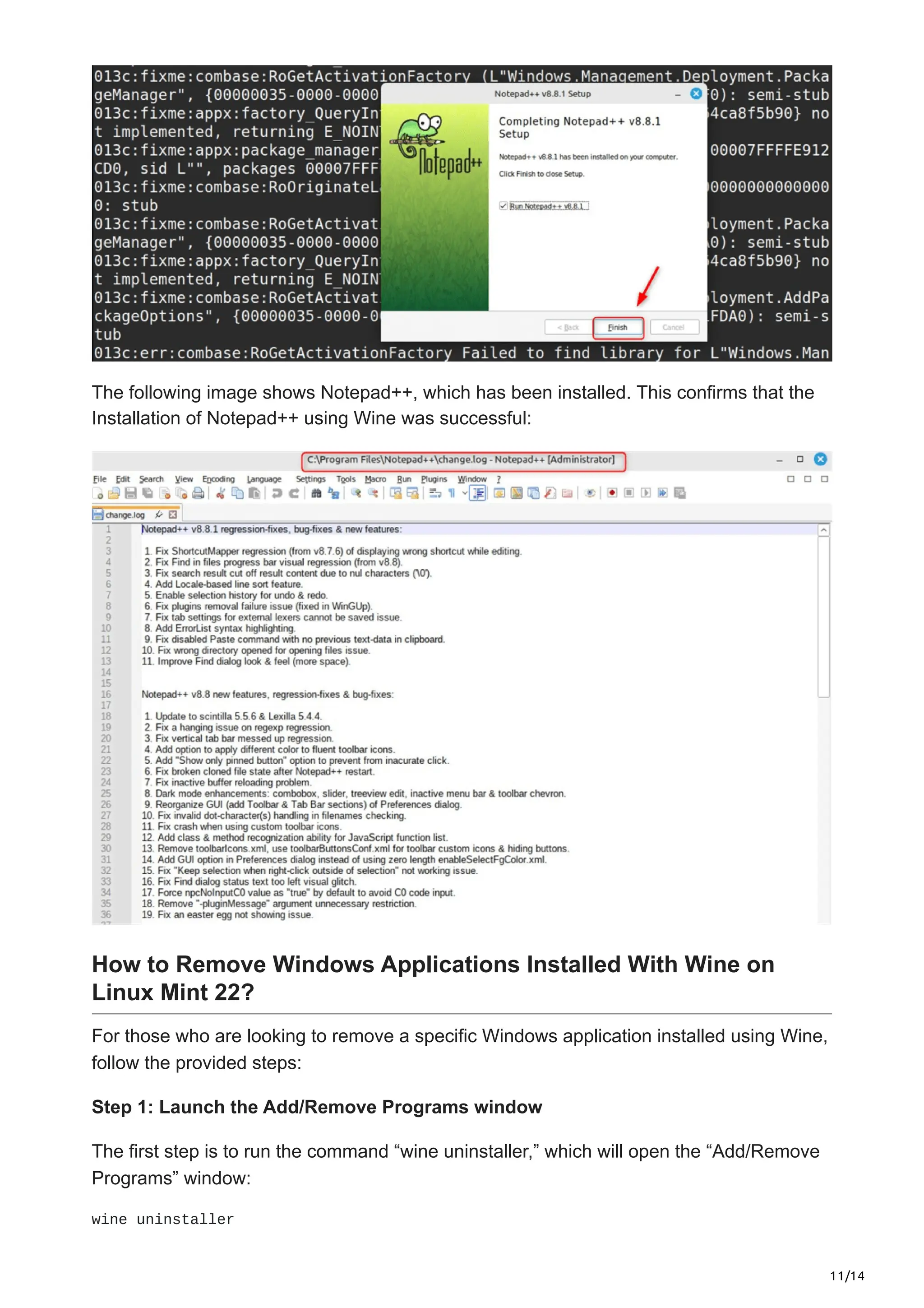 11/14
The following image shows Notepad++, which has been installed. This confirms that the
Installation of Notepad++ using Wine was successful:
How to Remove Windows Applications Installed With Wine on
Linux Mint 22?
For those who are looking to remove a specific Windows application installed using Wine,
follow the provided steps:
Step 1: Launch the Add/Remove Programs window
The first step is to run the command “wine uninstaller,” which will open the “Add/Remove
Programs” window:
wine uninstaller
 