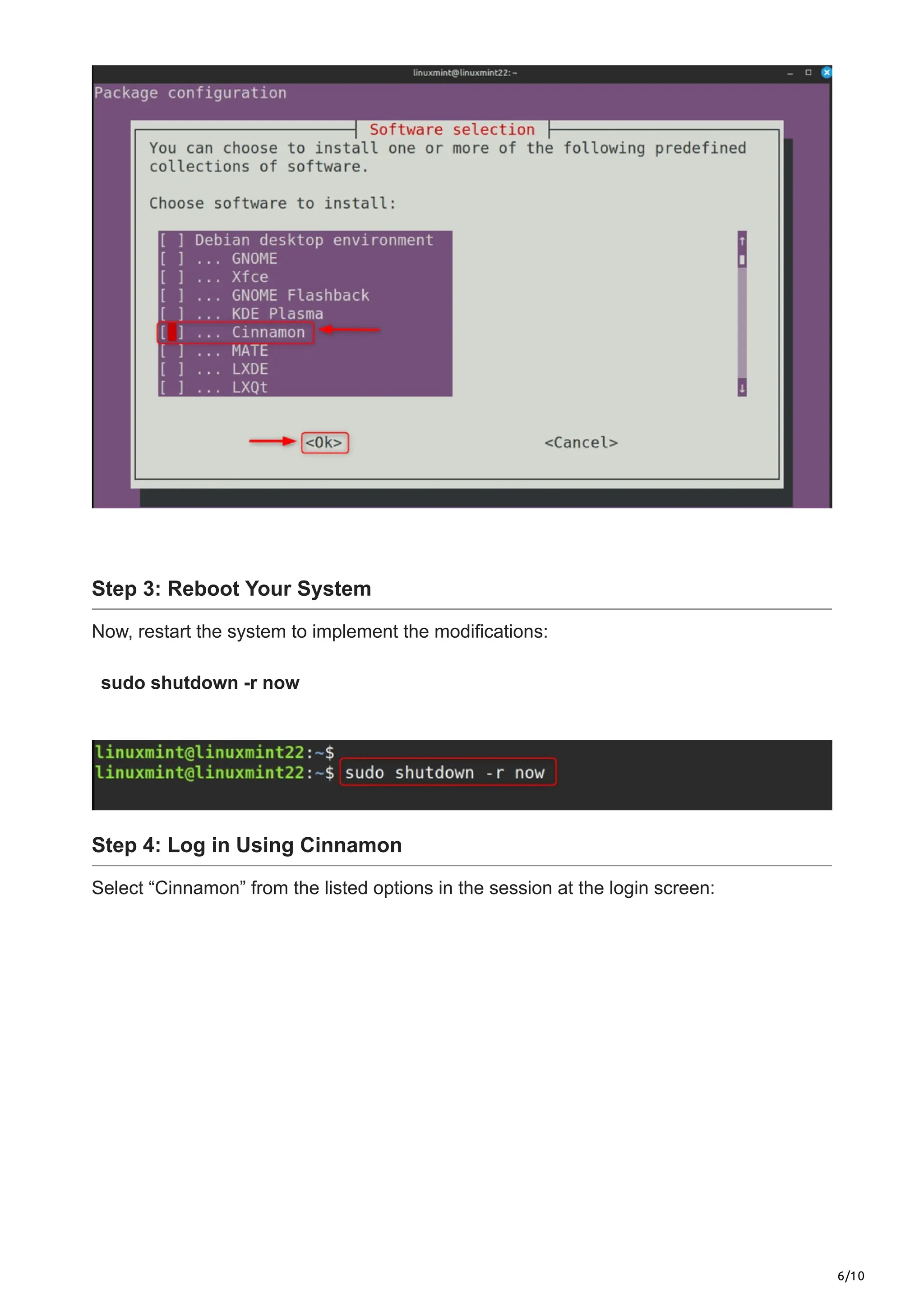 6/10
Step 3: Reboot Your System
Now, restart the system to implement the modifications:
sudo shutdown -r now
Step 4: Log in Using Cinnamon
Select “Cinnamon” from the listed options in the session at the login screen:
 