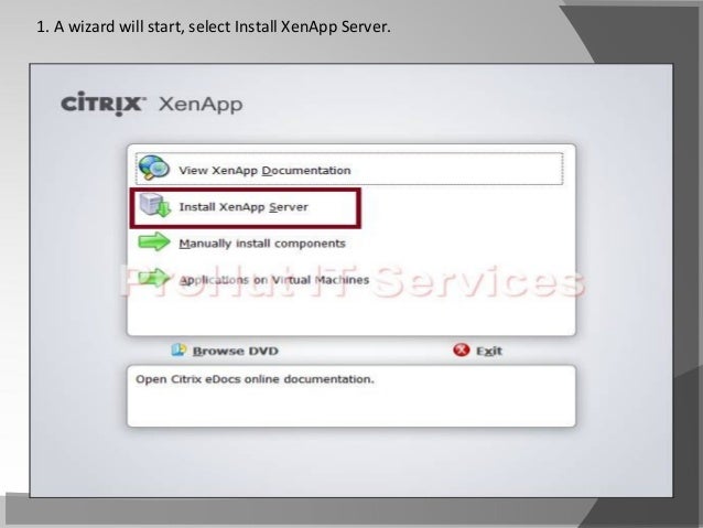 How To Install Xenapp 6.5 Step By Step – CNXJD