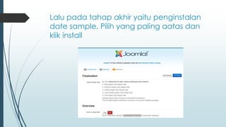 Lalu pada tahap akhir yaitu penginstalan
date sample. Pilih yang paling aatas dan
klik install
 