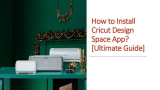 How to Install
Cricut Design
Space App?
[Ultimate Guide]
 