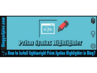 How to Install Lightweight Prism Syntax Highlighter in Blog?