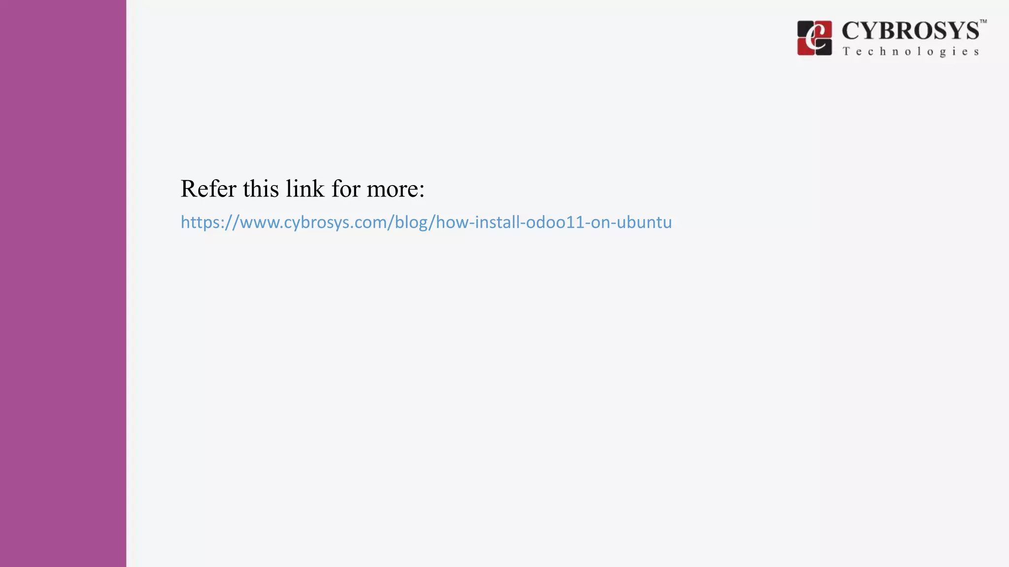 Refer this link for more:
https://www.cybrosys.com/blog/how-install-odoo11-on-ubuntu
 