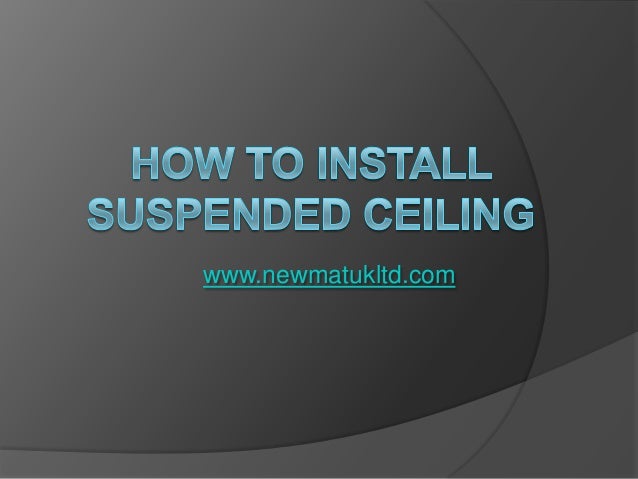 How To Install Suspended Ceiling