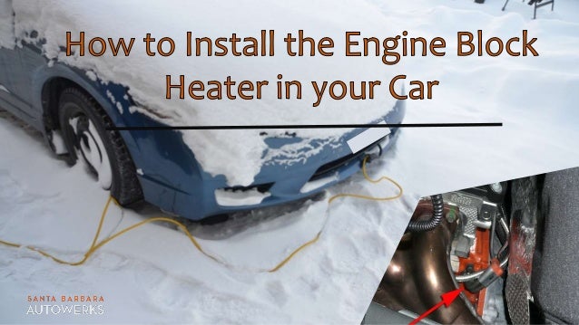 How to Install the Engine Block Heater 