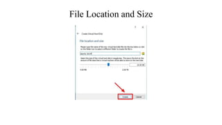 File Location and Size
 