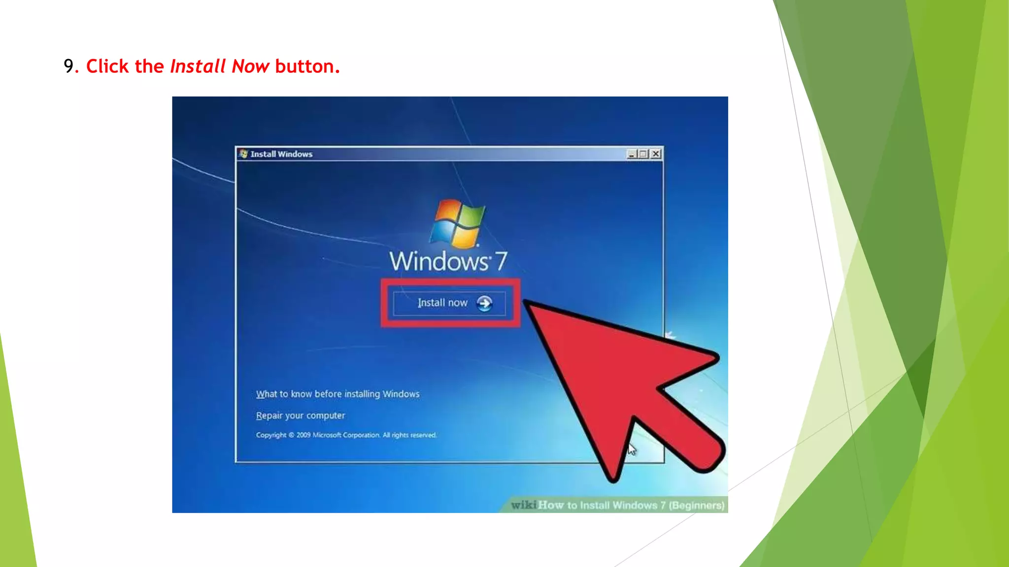 9. Click the Install Now button.
 