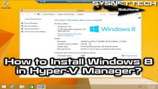 How to Install Windows 8.1 on Microsoft's Hyper-V Client