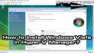 How to Install Windows Vista on Microsoft's Hyper-V Software