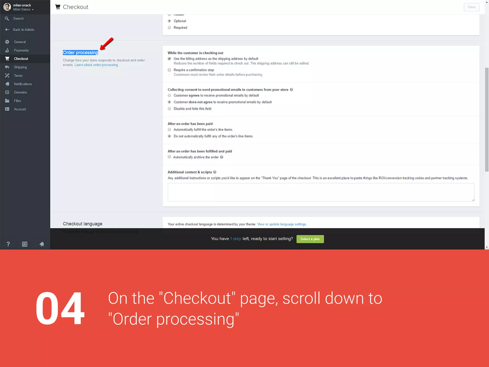 04Onthe"Checkout"page,scrolldownto
"Orderprocessing"
 