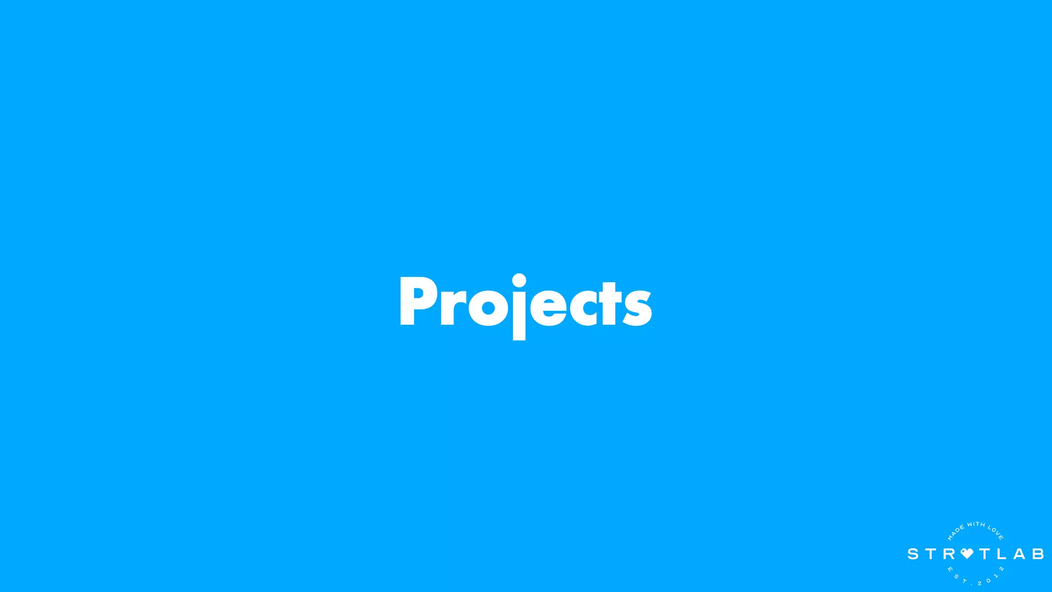 Projects