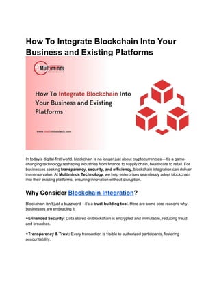 How To Integrate Blockchain Into Your Business and Existing Platforms.ppt