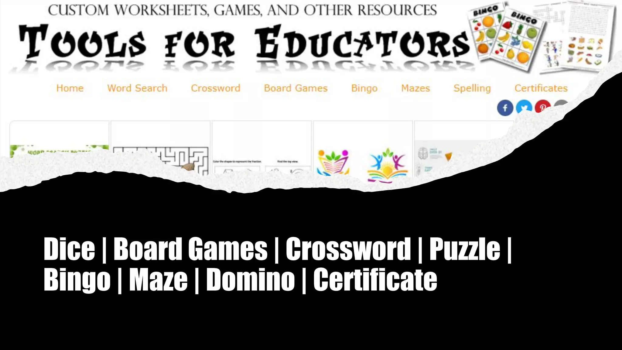 Dice | Board Games | Crossword | Puzzle |
Bingo | Maze | Domino | Certificate
