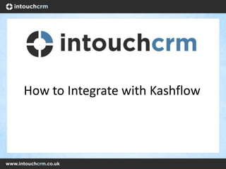 How to Integrate with Kashflow
 