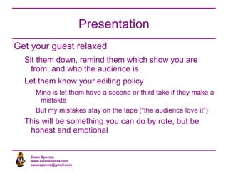 To be interrogative? 