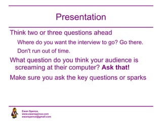 Preparation What Sort of show are you doing? Entertainment Music, revue, slam poetry,  Traditional chat show Guests on their own subject 