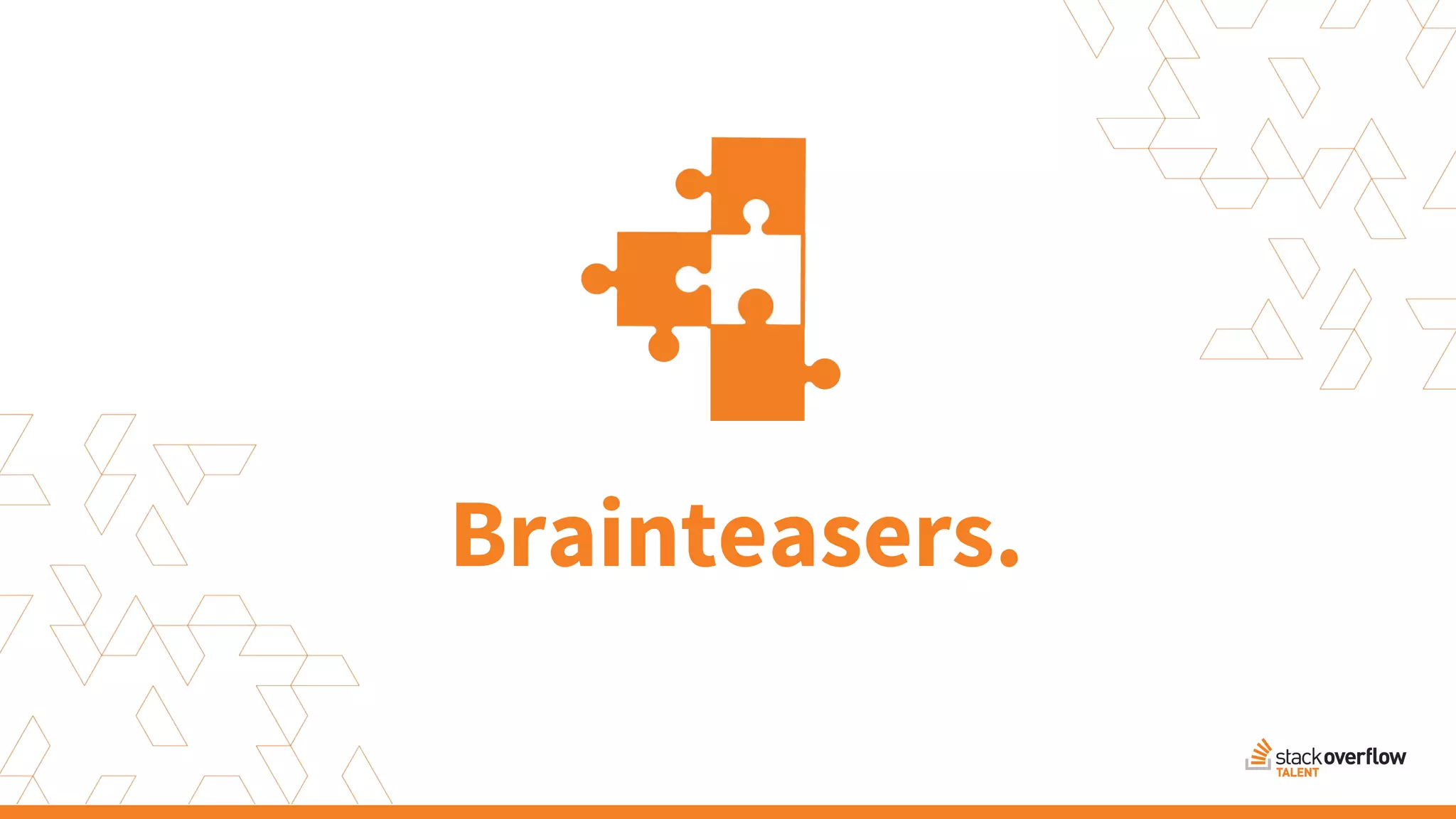 Brainteasers.
 