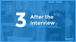 After the
Interview3
 