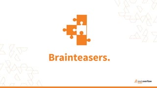 Brainteasers.
 