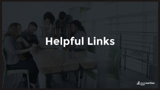 Helpful Links
 