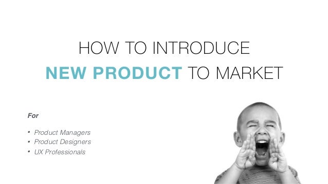 How To Introduce New Product To The Market