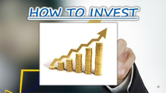 How to invest