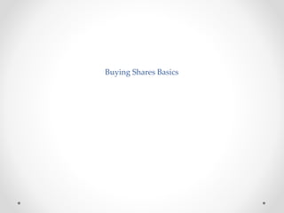 Buying Shares Basics
 