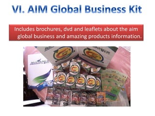 Includes brochures, dvd and leaflets about the aim
global business and amazing products information.
 