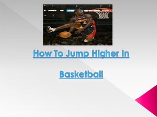 How To Jump Higher In Basketball 