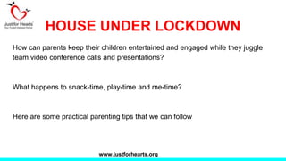 HOUSE UNDER LOCKDOWN
How can parents keep their children entertained and engaged while they juggle
team video conference c...