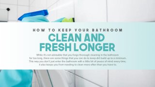 How To Keep Your Bathroom Clean And Fresh Longer