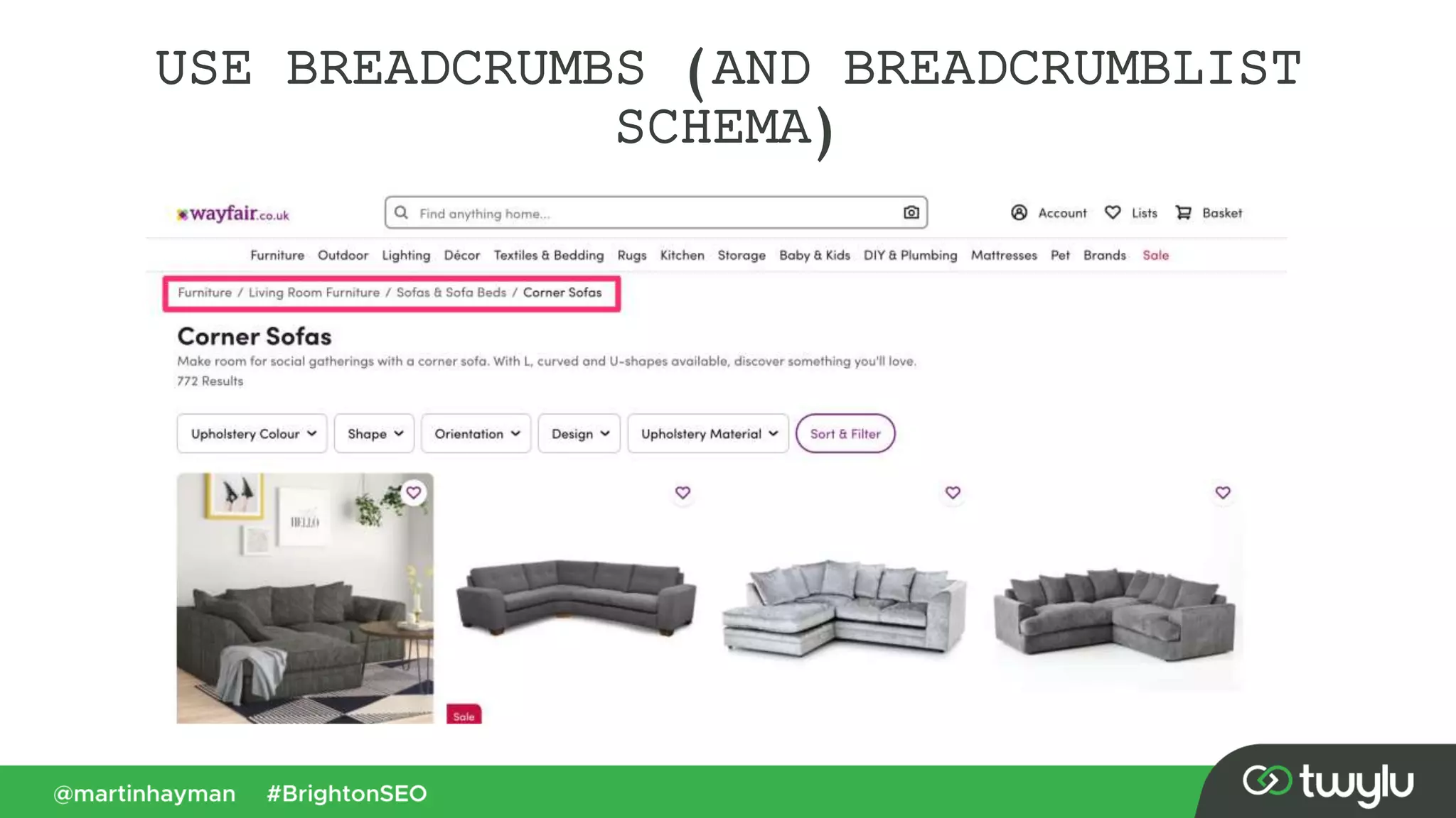 USE BREADCRUMBS (AND BREADCRUMBLIST
SCHEMA)
 