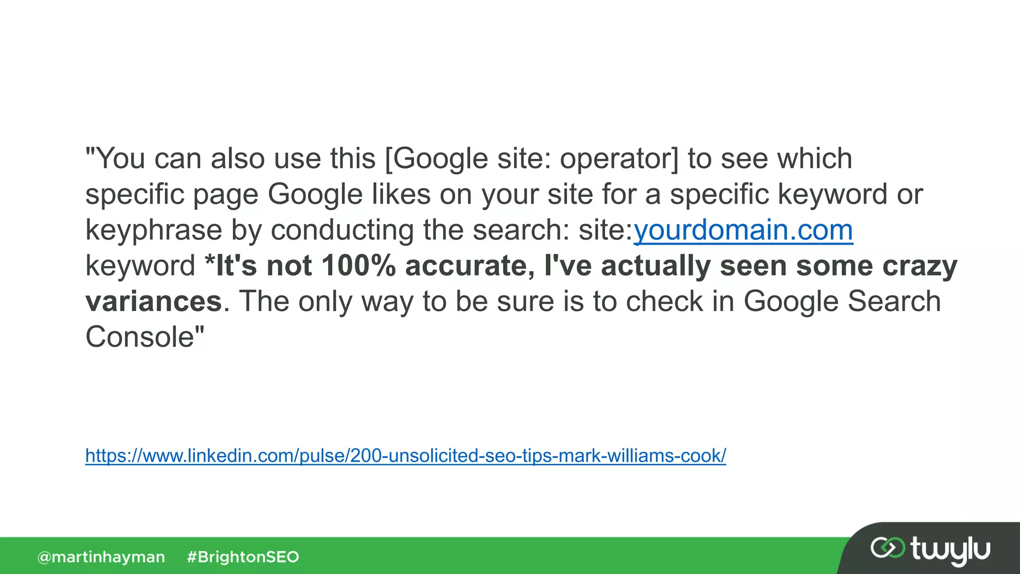 "You can also use this [Google site: operator] to see which
specific page Google likes on your site for a specific keyword or
keyphrase by conducting the search: site:yourdomain.com
keyword *It's not 100% accurate, I've actually seen some crazy
variances. The only way to be sure is to check in Google Search
Console"
https://www.linkedin.com/pulse/200-unsolicited-seo-tips-mark-williams-cook/
 