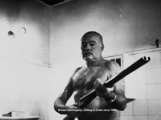 Ernest Hemingway, editing in Cuba circa 1940.
 