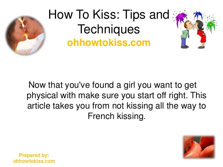 How To Kiss Tips and Techniques