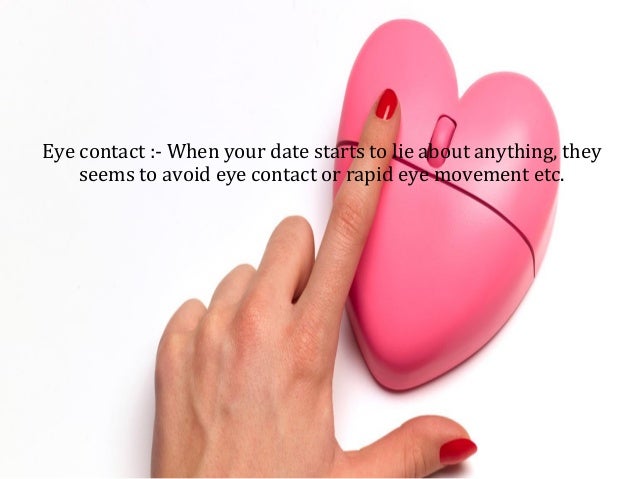 how to tell if youre dating a liar How to tell if your online date is a liar or idealize who we want to be ends up in many online dating profiles and if you're unsure if your. how to tell if youre dating a liar How to tell if your online date is a liar or idealize who we want to be ends up in many online dating profiles and if you're unsure if your.