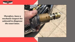 How To Know If Your BMW VANOS Solenoid Is Failing PPT