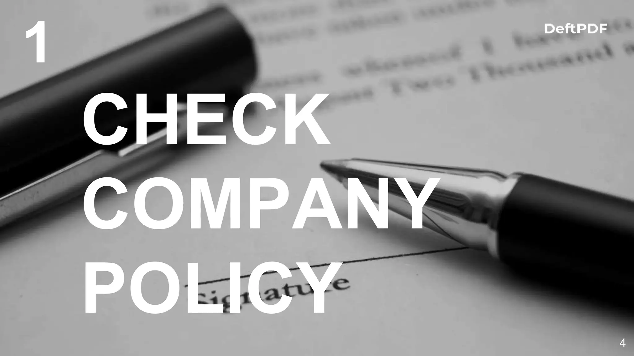 4
1
CHECK
COMPANY
POLICY
 