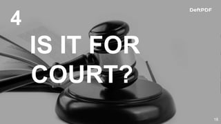 18
4
IS IT FOR
COURT?
 