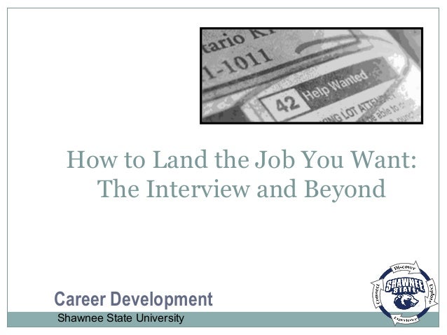 How to land the job you want