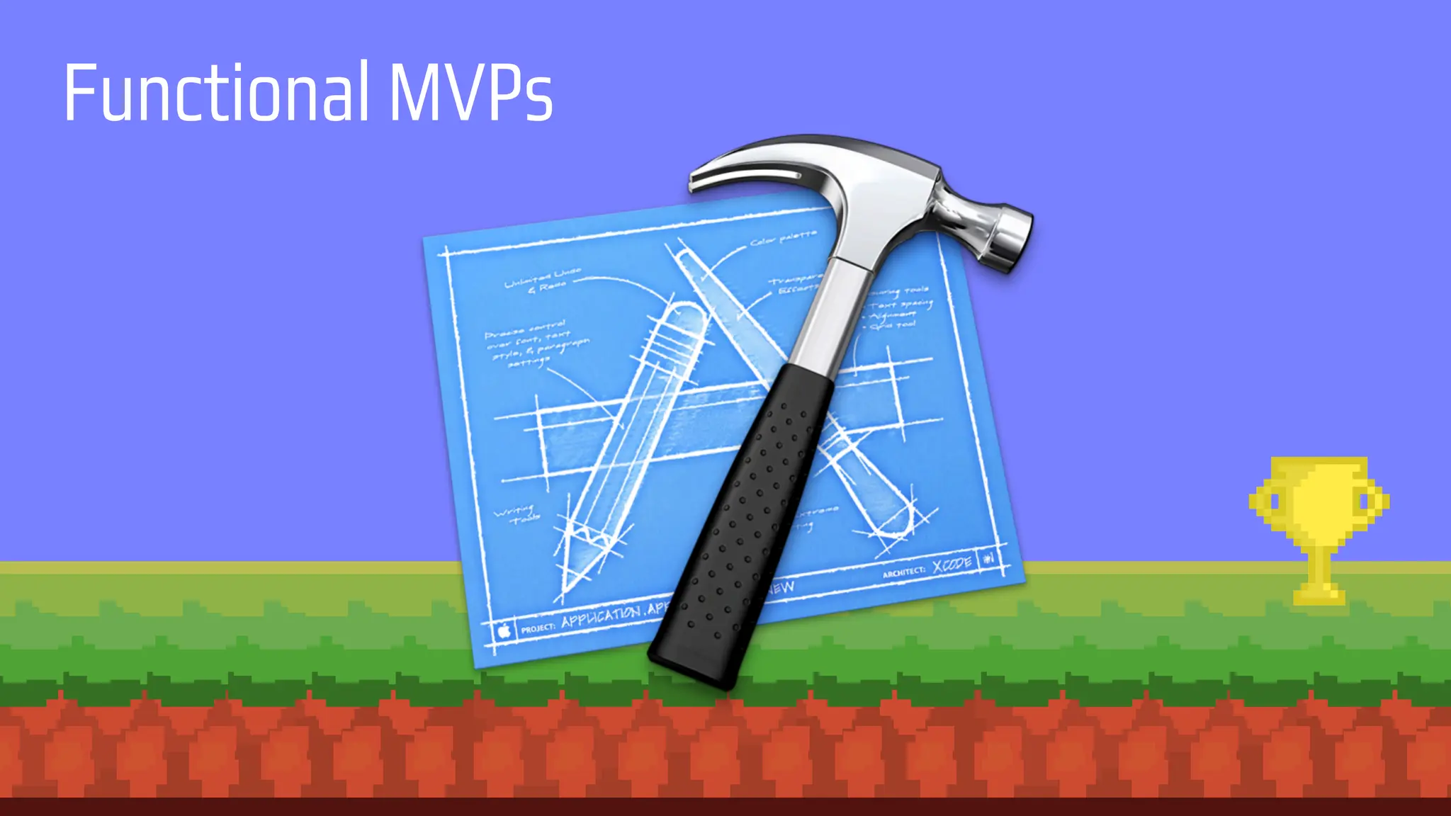 Functional MVPs
 