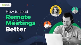 How to lead remote meetings better?