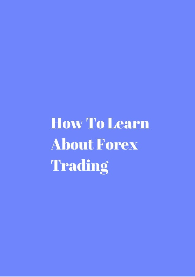 Learn about forex