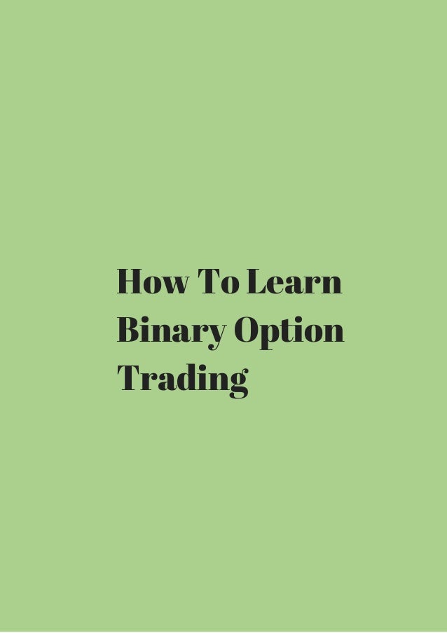 Learn binary options trading