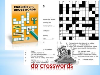 do crosswords