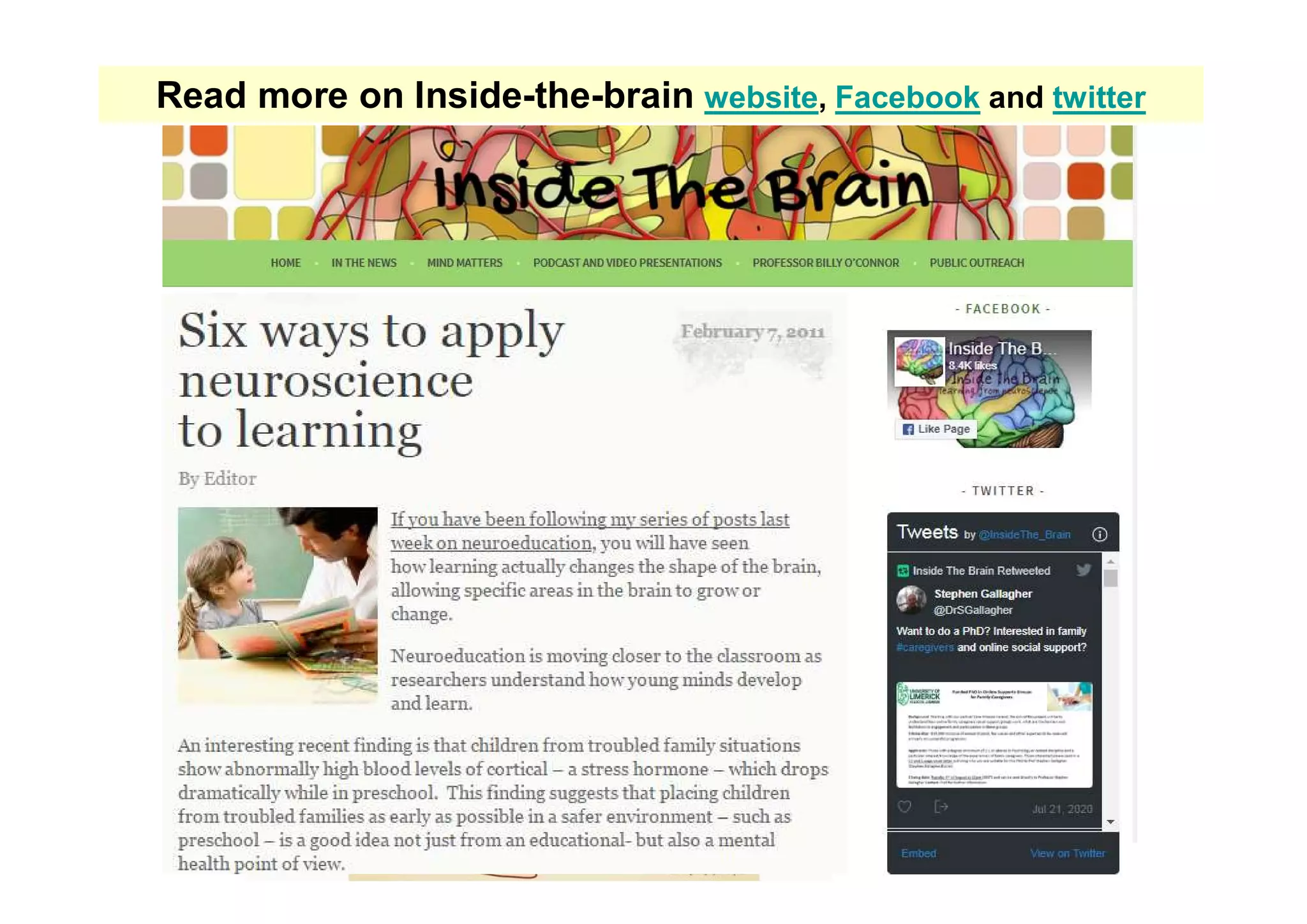Read more on Inside-the-brain website, Facebook and twitter
 