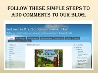 Follow these simple steps to add comments to our blog. 
