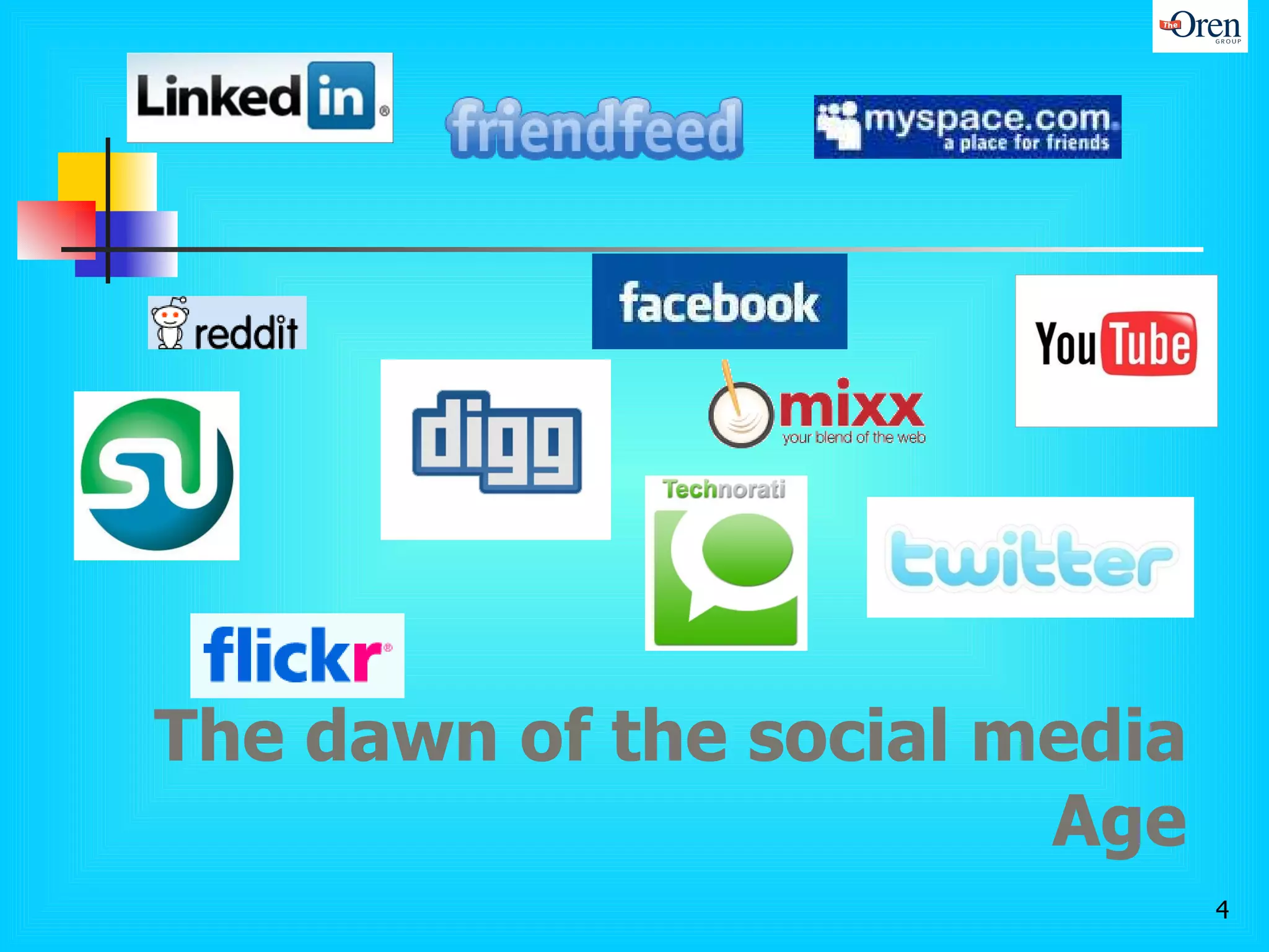 The dawn of the social media Age 