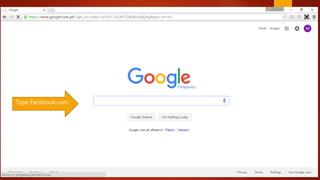 Type Facebook.com
 